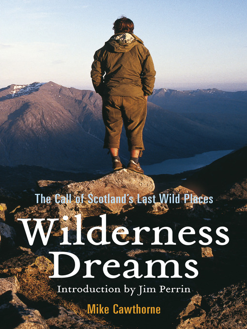 Wilderness Dreams (eBook): The Call of Scotland's Last Wild Places